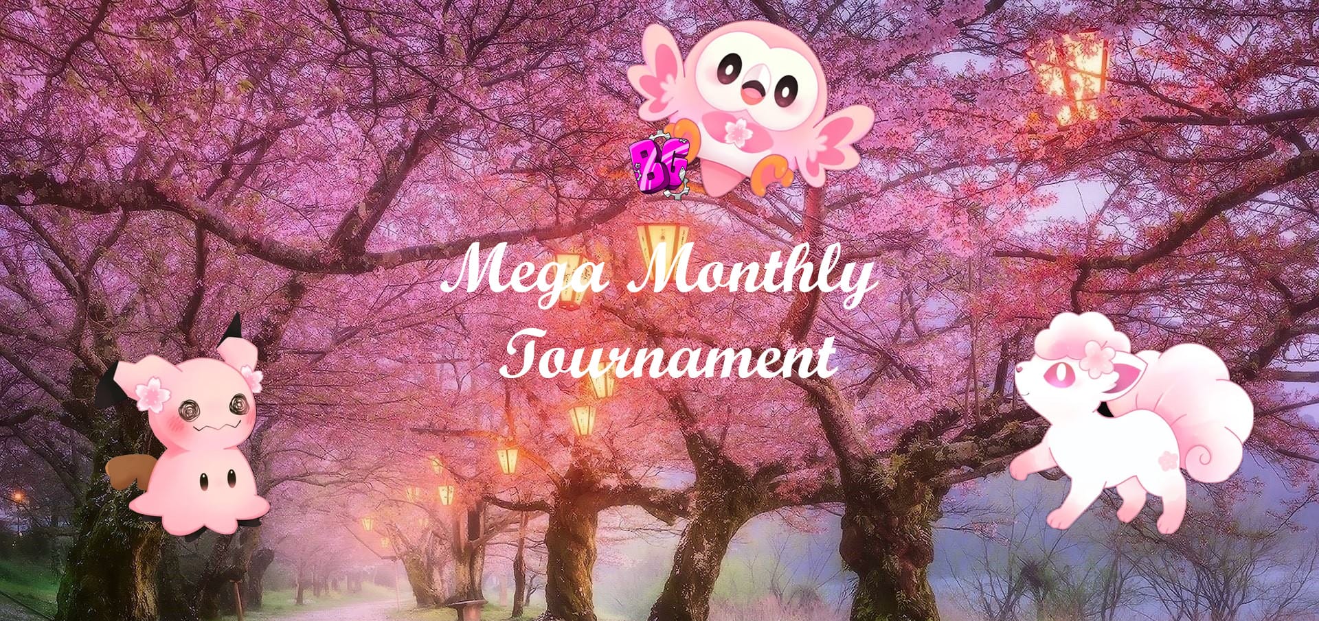 🌸 April - Mega Monthly Tournament! 🌸