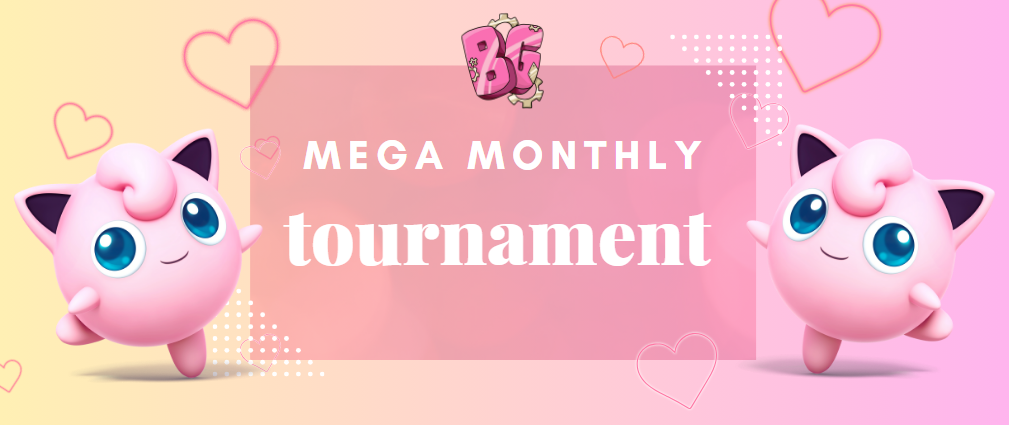 💗February 2024 - Mega Monthly Tournament! 💗