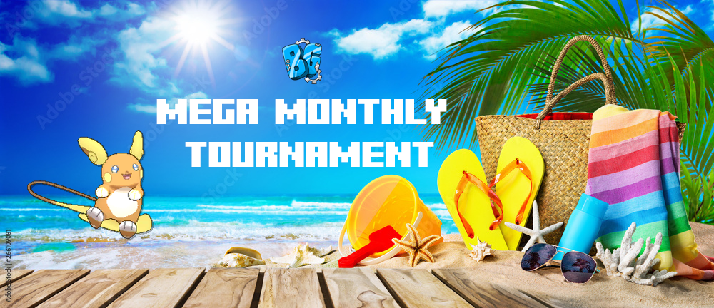 ☀️ July - Mega Monthly Tournament! ☀️